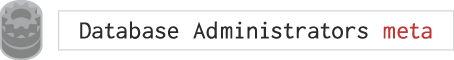 Database Administrators Meta