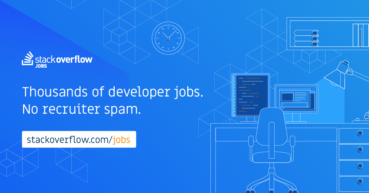 Developer Jobs Programming Jobs More Stack Overflow